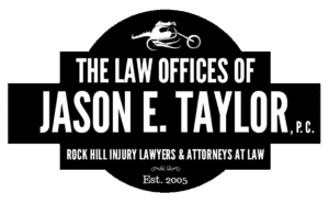 The Law Offices of Jason E. Taylor, P.C. Rock Hill Injury Lawyers & Attorneys at Law